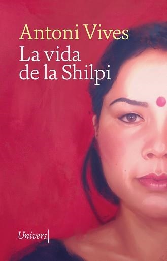 VIDA DE LA SHILPI, LA | 9788419721266 | VIVES, ANTONI | Llibreria Drac - Llibreria d'Olot | Comprar llibres en català i castellà online