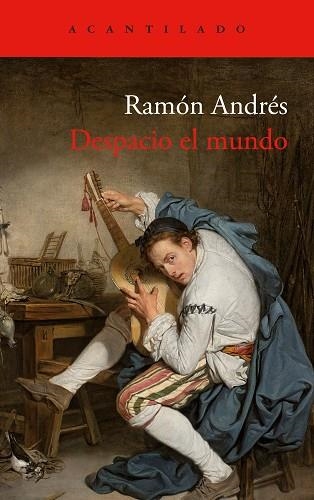 DESPACIO EL MUNDO | 9788419958174 | ANDRÉS, RAMÓN | Llibreria Drac - Llibreria d'Olot | Comprar llibres en català i castellà online