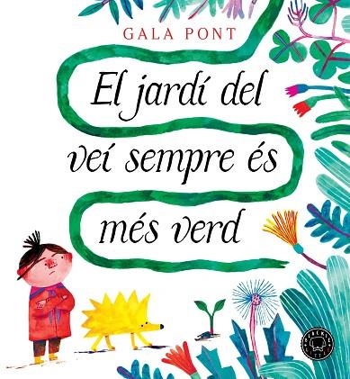 JARDÍ DEL VEÍ SEMPRE ÉS MÉS VERD, EL | 9788410025363 | PONT, GALA | Llibreria Drac - Llibreria d'Olot | Comprar llibres en català i castellà online