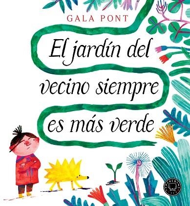 JARDÍN DEL VECINO SIEMPRE ES MÁS VERDE, EL | 9788410025356 | PONT, GALA | Llibreria Drac - Llibreria d'Olot | Comprar llibres en català i castellà online