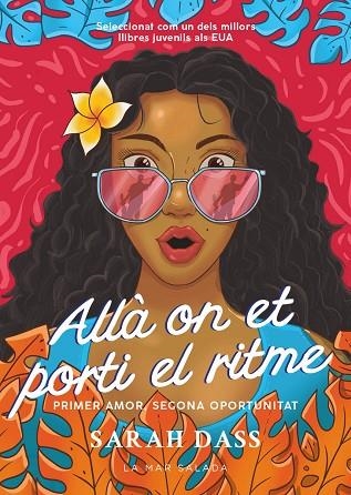 ALLÀ ON ET PORTI EL RITME | 9788419912091 | DASS, SARAH | Llibreria Drac - Llibreria d'Olot | Comprar llibres en català i castellà online