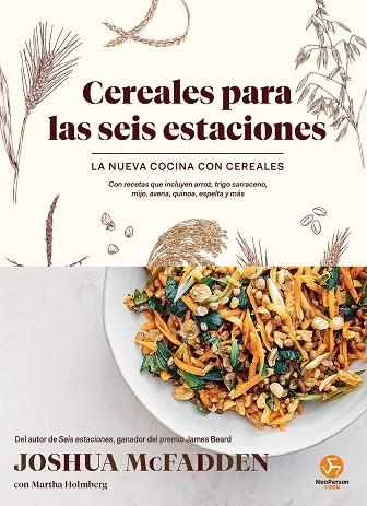 CEREALES PARA LAS SEIS ESTACIONES | 9788415887959 | MCFADDEN, JOSHUA; HOLMBERG, MARTHA | Llibreria Drac - Llibreria d'Olot | Comprar llibres en català i castellà online