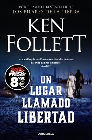 LUGAR LLAMADO LIBERTAD, UN (CAMPAÑA BLACK FRIDAY) | 9788466378871 | FOLLETT, KEN | Llibreria Drac - Llibreria d'Olot | Comprar llibres en català i castellà online