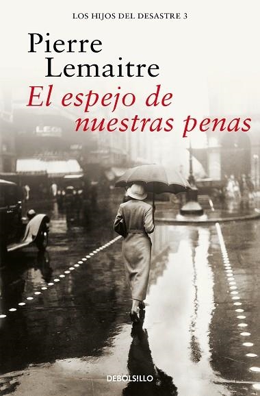 ESPEJO DE NUESTRAS PENAS, EL (LOS HIJOS DEL DESASTRE 3) | 9788466377850 | LEMAITRE, PIERRE | Llibreria Drac - Llibreria d'Olot | Comprar llibres en català i castellà online