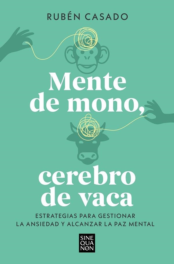 MENTE DE MONO, CEREBRO DE VACA | 9788466679275 | CASADO, RUBÉN | Llibreria Drac - Llibreria d'Olot | Comprar llibres en català i castellà online