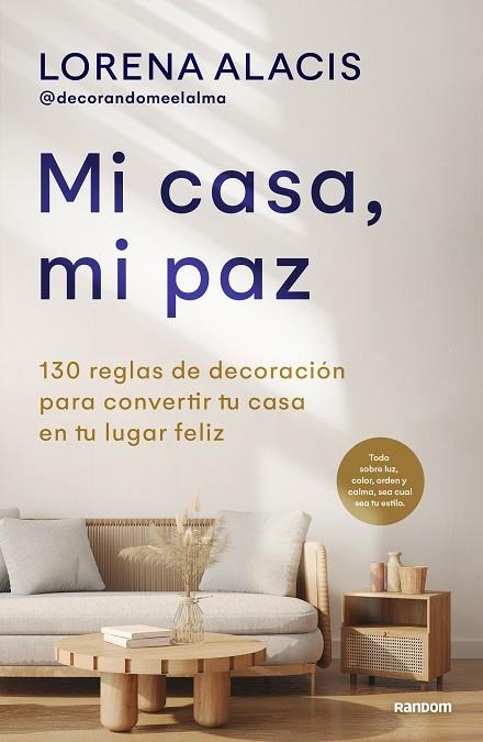 MI CASA, MI PAZ | 9788418040559 | ALACIS, LORENA (@DECORANDOMEELALMA) | Llibreria Drac - Llibreria d'Olot | Comprar llibres en català i castellà online