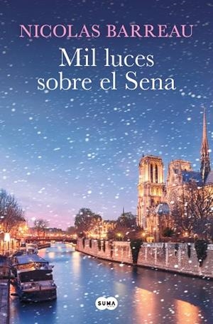 MIL LUCES SOBRE EL SENA | 9788419835840 | BARREAU, NICOLAS | Llibreria Drac - Llibreria d'Olot | Comprar llibres en català i castellà online