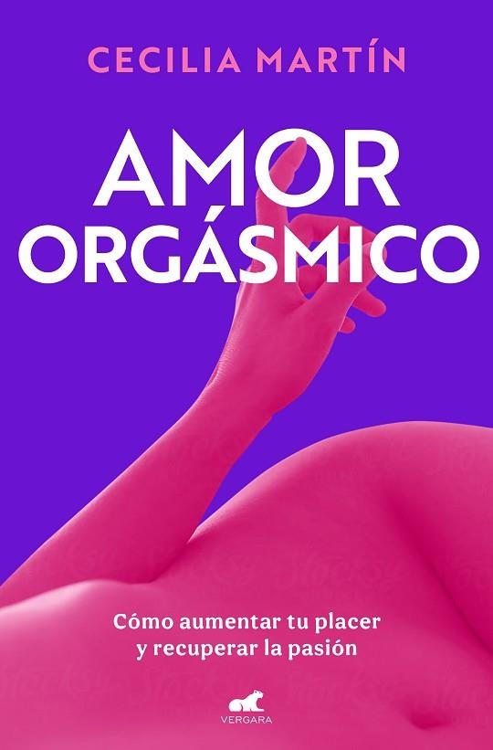 AMOR ORGÁSMICO | 9788419820419 | MARTÍN, CECILIA | Llibreria Drac - Llibreria d'Olot | Comprar llibres en català i castellà online