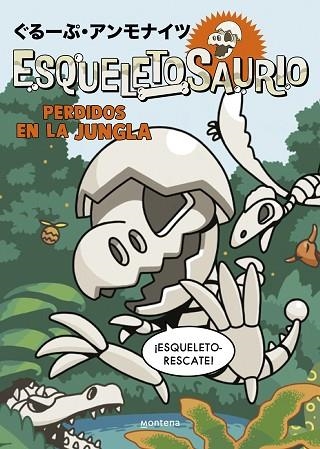 PERDIDOS EN LA JUNGLA (ESQUELETOSAURIO 3) | 9788419975652 | GROUP AMMONITES | Llibreria Drac - Llibreria d'Olot | Comprar llibres en català i castellà online