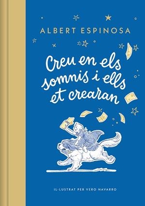 CREU EN ELS SOMNIS I ELLS ET CREARAN | 9788426431264 | ESPINOSA, ALBERT | Llibreria Drac - Llibreria d'Olot | Comprar llibres en català i castellà online