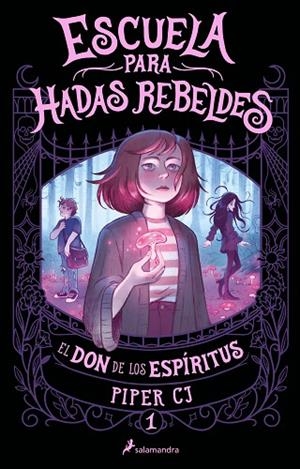 DON DE LOS ESPÍRITUS, EL (ESCUELA PARA HADAS REBELDES 1) | 9788419868091 | C.J., PIPER | Llibreria Drac - Llibreria d'Olot | Comprar llibres en català i castellà online