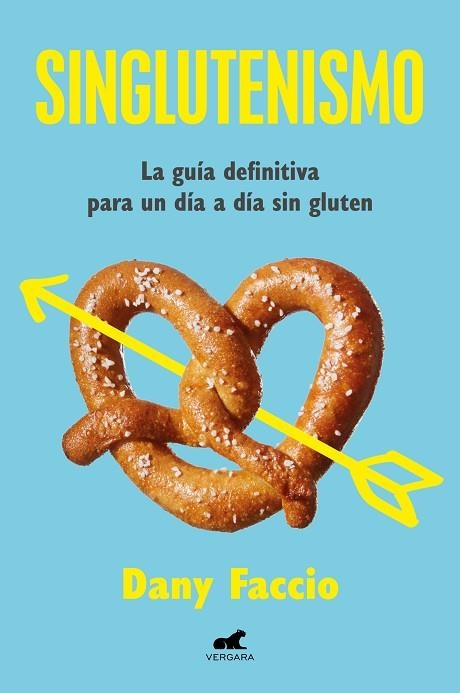 SINGLUTENISMO | 9788419820334 | FACCIO, DANY | Llibreria Drac - Llibreria d'Olot | Comprar llibres en català i castellà online