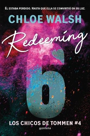 REDEEMING 6 (LOS CHICOS DE TOMMEN 4) | 9788410298316 | WALSH, CHLOE | Llibreria Drac - Llibreria d'Olot | Comprar llibres en català i castellà online