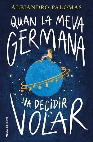 QUAN LA MEVA GERMANA VA DECIDIR VOLAR | 9788419514394 | PALOMAS, ALEJANDRO | Llibreria Drac - Llibreria d'Olot | Comprar llibres en català i castellà online