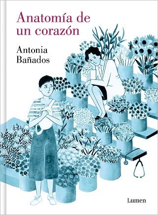 ANATOMÍA DE UN CORAZÓN | 9788426431196 | BAÑADOS, ANTONIA | Llibreria Drac - Librería de Olot | Comprar libros en catalán y castellano online