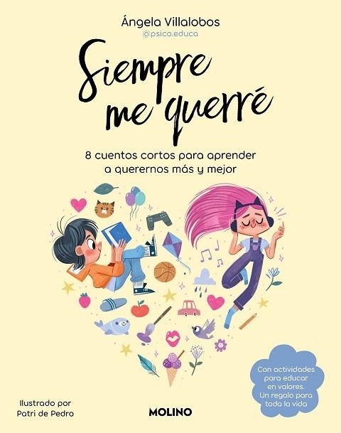 SIEMPRE ME QUERRÉ | 9788427240544 | VILLALOBOS, ÁNGELA (@PSICO.EDUCA) | Llibreria Drac - Llibreria d'Olot | Comprar llibres en català i castellà online