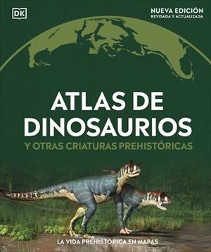 ATLAS DE DINOSAURIOS Y OTRAS CRIATURAS PREHISTÓRICAS | 9780241702970 | DK | Llibreria Drac - Llibreria d'Olot | Comprar llibres en català i castellà online