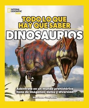 DINOSAURIOS (TODO LO QUE HAY QUE SABER) | 9788482988733 | HOENA, BLAKE | Llibreria Drac - Llibreria d'Olot | Comprar llibres en català i castellà online