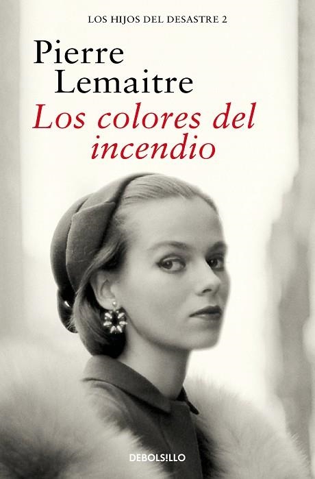 COLORES DEL INCENDIO, LOS (LOS HIJOS DEL DESASTRE 2) | 9788466377881 | LEMAITRE, PIERRE | Llibreria Drac - Llibreria d'Olot | Comprar llibres en català i castellà online