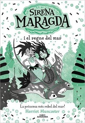 SIRENA MARAGDA I EL REGNE DEL MAR (LA SIRENA MARAGDA 4) | 9788419688705 | MUNCASTER, HARRIET | Llibreria Drac - Llibreria d'Olot | Comprar llibres en català i castellà online