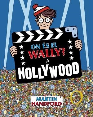 A HOLLYWOOD (ON ÉS EL WALLY?) | 9788419910523 | HANDFORD, MARTIN | Llibreria Drac - Llibreria d'Olot | Comprar llibres en català i castellà online