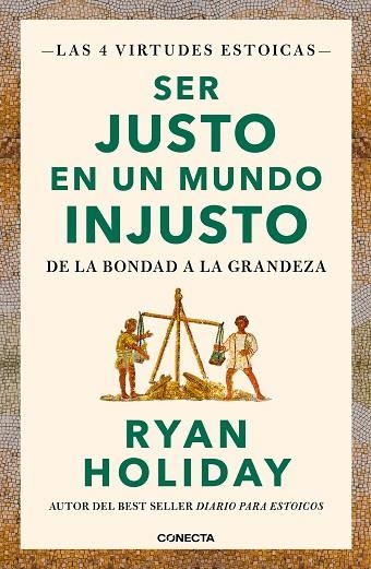 SER JUSTO EN UN MUNDO INJUSTO (LAS 4 VIRTUDES ESTOICAS 3) | 9788417992880 | HOLIDAY, RYAN | Llibreria Drac - Llibreria d'Olot | Comprar llibres en català i castellà online