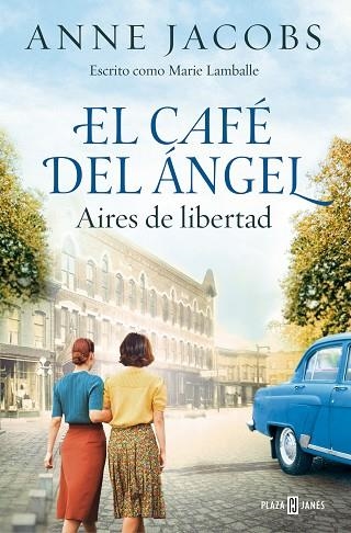 CAFÉ DEL ÁNGEL, EL. AIRES DE LIBERTAD (CAFÉ DEL ÁNGEL 4) | 9788401034121 | JACOBS, ANNE | Llibreria Drac - Llibreria d'Olot | Comprar llibres en català i castellà online