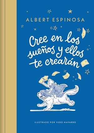 CREE EN LOS SUEÑOS Y ELLOS TE CREARÁN | 9788426431257 | ESPINOSA, ALBERT | Llibreria Drac - Llibreria d'Olot | Comprar llibres en català i castellà online