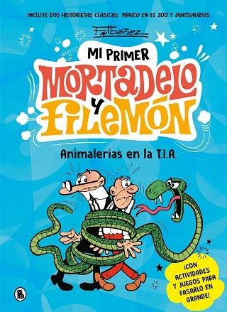 ANIMALERÍAS EN LA T.I.A. (MI PRIMER MORTADELO Y FILEMÓN) | 9788402430076 | IBÁÑEZ, FRANCISCO | Llibreria Drac - Llibreria d'Olot | Comprar llibres en català i castellà online