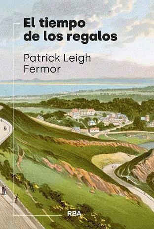 TIEMPO DE LOS REGALOS, EL | 9788411327763 | LEIGH, PATRICK | Llibreria Drac - Librería de Olot | Comprar libros en catalán y castellano online