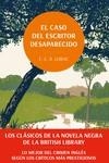 CASO DEL ESCRITOR DESAPARECIDO. LOS CLÁSICOS DE LA NOVELA NEGRA DE LA BRITISH LIBRARY | 9788419834775 | LORAC, E. C. R. | Llibreria Drac - Llibreria d'Olot | Comprar llibres en català i castellà online