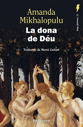 DONA DE DÉU, LA | 9788419206268 | MIKHALOPULU, AMANDA | Llibreria Drac - Librería de Olot | Comprar libros en catalán y castellano online