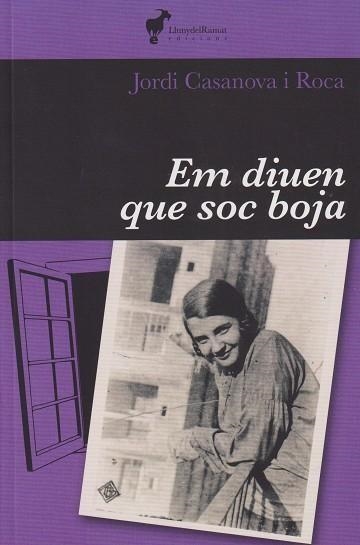 EM DIUEN QUE SOC BOJA | 9788412853612 | CASANOVA, JORDI | Llibreria Drac - Llibreria d'Olot | Comprar llibres en català i castellà online