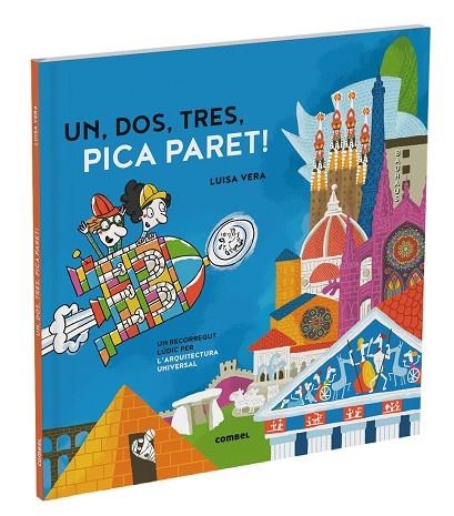 UN DOS TRES PICA PARET. UN RECORREGUT LÚDIC PER L'ARQUITECTURA UNIVERSAL | 9788411580601 | VERA, LUISA | Llibreria Drac - Llibreria d'Olot | Comprar llibres en català i castellà online