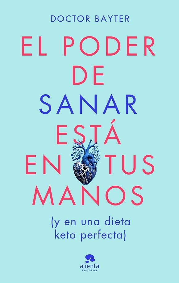 PODER DE SANAR ESTÁ EN TUS MANOS, EL | 9788413443669 | DOCTOR BAYTER | Llibreria Drac - Librería de Olot | Comprar libros en catalán y castellano online