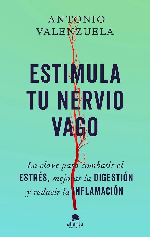 ESTIMULA TU NERVIO VAGO | 9788413443676 | VALENZUELA, ANTONIO | Llibreria Drac - Llibreria d'Olot | Comprar llibres en català i castellà online