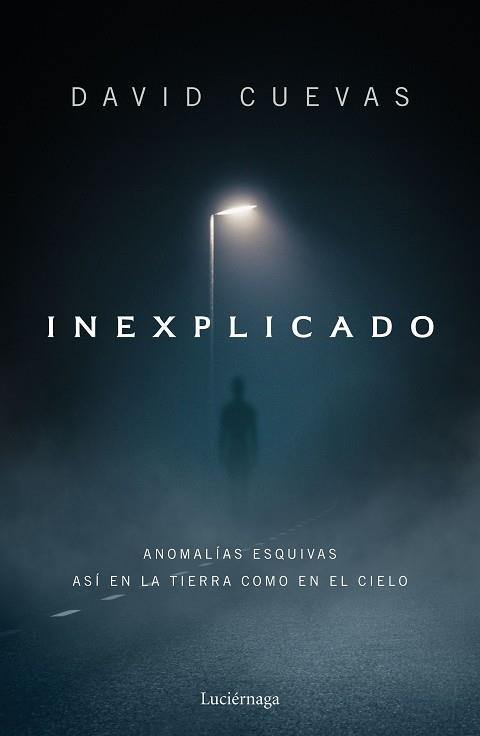 INEXPLICADO | 9788419996596 | CUEVAS, DAVID | Llibreria Drac - Llibreria d'Olot | Comprar llibres en català i castellà online