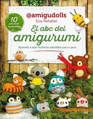 ABC DEL AMIGURUMI, EL | 9788427053106 | PEÑAFIEL, EVA (@AMIGUDOLLS) | Llibreria Drac - Llibreria d'Olot | Comprar llibres en català i castellà online