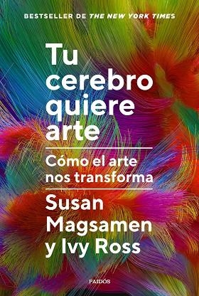 TU CEREBRO QUIERE ARTE | 9788449343063 | MAGSAMEN, SUSAN; ROSS, IVY | Llibreria Drac - Llibreria d'Olot | Comprar llibres en català i castellà online