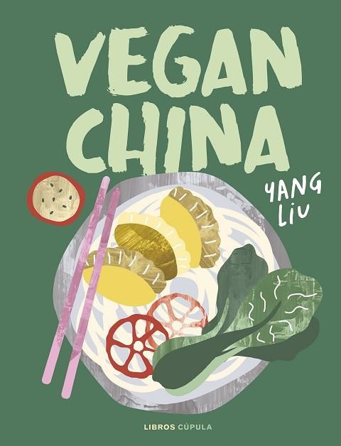 VEGAN CHINA | 9788448040758 | LIU, YANG | Llibreria Drac - Llibreria d'Olot | Comprar llibres en català i castellà online