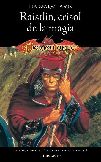 FORJA DE UN TÚNICA NEGRA Nº 02/04, LA. RAISTLIN CRISOL DE LA MAGIA | 9788445011386 | WEIS, MARGARET | Llibreria Drac - Llibreria d'Olot | Comprar llibres en català i castellà online