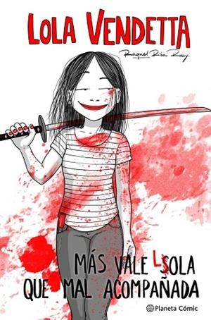 LOLA VENDETTA. MÁS VALE LOLA QUE MAL ACOMPAÑADA | 9788411611169 | RIBA ROSSY, RAQUEL | Llibreria Drac - Llibreria d'Olot | Comprar llibres en català i castellà online