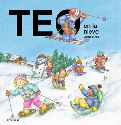 TEO EN LA NIEVE | 9788408294207 | DENOU, VIOLETA | Llibreria Drac - Llibreria d'Olot | Comprar llibres en català i castellà online