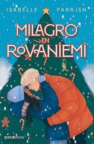 MILAGRO EN ROVANIEMI | 9788408294351 | PARRISH, ISABELLE | Llibreria Drac - Llibreria d'Olot | Comprar llibres en català i castellà online