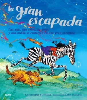 GRAN ESCAPADA, LA | 9788410048959 | RUNDELL, KATHERINE; OGILVIE, SARA | Llibreria Drac - Llibreria d'Olot | Comprar llibres en català i castellà online