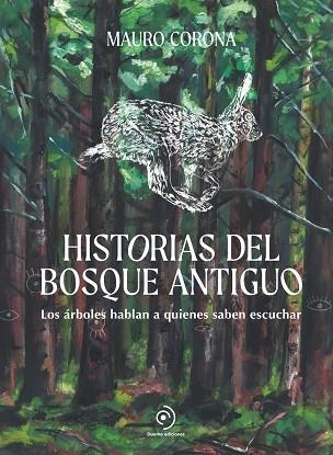 HISTORIAS DEL BOSQUE ANTIGUO | 9788419834676 | CORONA, MAURO | Llibreria Drac - Librería de Olot | Comprar libros en catalán y castellano online