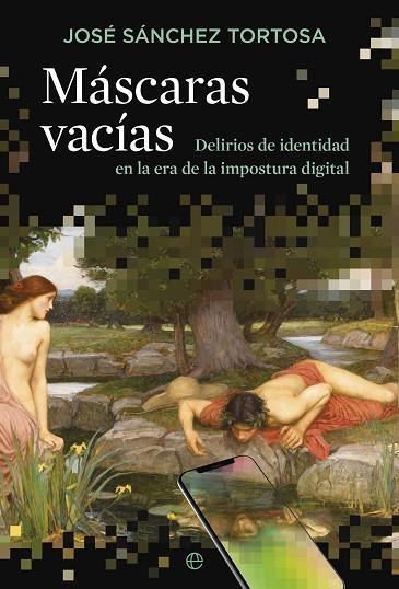 MÁSCARAS VACÍAS | 9788413848730 | SÁNCHEZ TORTOSA, JAVIER | Llibreria Drac - Llibreria d'Olot | Comprar llibres en català i castellà online