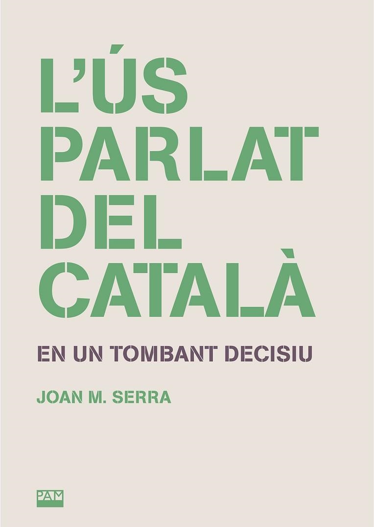 ÚS PARLAT DEL CATALÀ, L' | 9788491913207 | SERRA, JOAN M. | Llibreria Drac - Llibreria d'Olot | Comprar llibres en català i castellà online