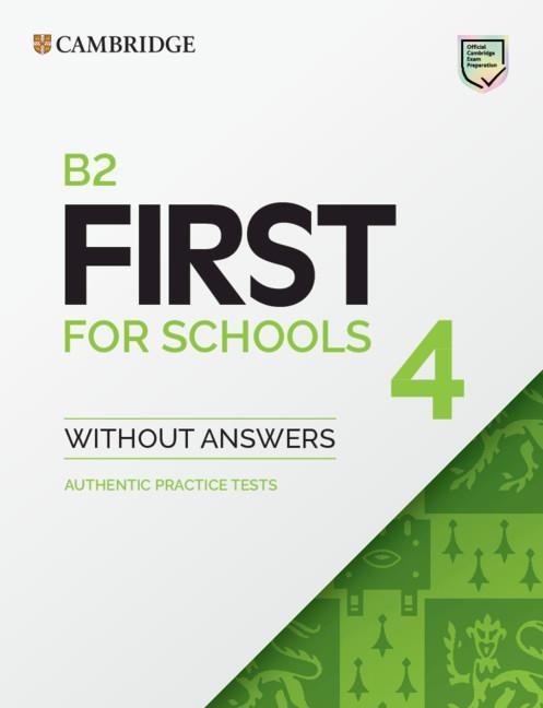 B2 FIRST FOR SCHOOLS 4 STUDENT'S BOOK WITHOUT ANSWERS | 9781108748056 | Llibreria Drac - Llibreria d'Olot | Comprar llibres en català i castellà online