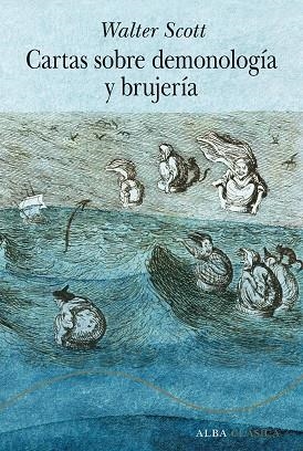 CARTAS SOBRE DEMONOLOGÍA Y BRUJERÍA | 9788411780971 | SCOTT, WALTER | Llibreria Drac - Librería de Olot | Comprar libros en catalán y castellano online